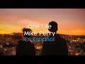 One Life - Mike Perry // Sub.Español Mp3 Song