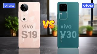 Vivo S19 5G Vs Vivo V30 5G