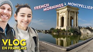 Explore Montpellier avec moi et Elisa from @FrenchmorningswithElisa