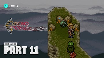 TildeShambles - Chrono Trigger (DS Version) - Part 11