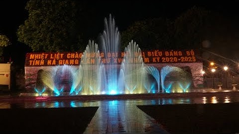 THIẾT KẾ - THI CÔNG NHẠC NƯỚC QUẢNG TRƯỜNG 26/3 TP HÀ GIANG | LH 0912 995 006