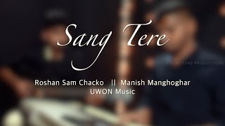 Sang Tere Cover | Roshan Sam Chacko, Manish Manghoghar and UWON Music | Yeshuve Worshippers Resimi