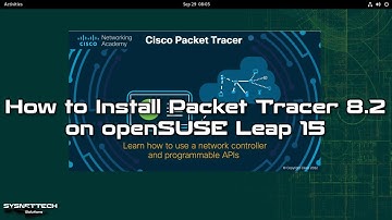 How to Install Cisco Packet Tracer 8.2 on openSUSE Leap 15 | SYSNETTECH Solutions