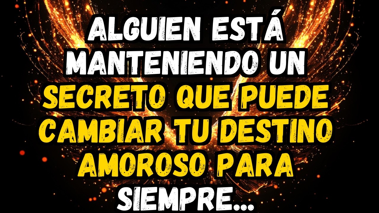 💌 ️ ALGUIEN ESTÁ MANTENIENDO UN SECRETO QUE PUEDE CAMBIAR TU DESTINO ...