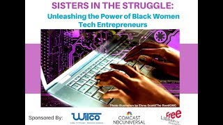 Sisters In The Struggle: Unleashing the Power of Black Women Tech Entrepreneurs