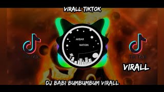 -DJ  BABI BUMBUMBUM - VIRALL TIKTOK- #VIRALL