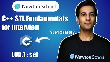 set C++ Explained  - Lesson 5.1 | C++ STL Interview Questions | Newton School