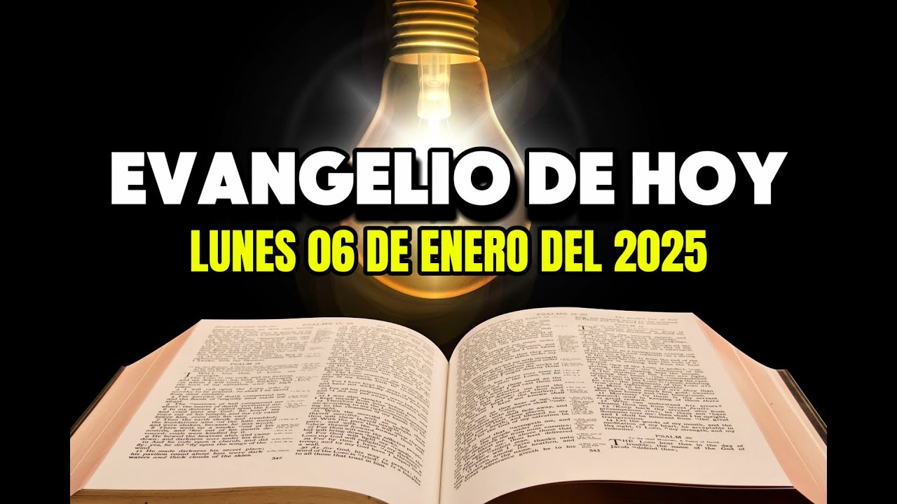 CONVIERTANSE!!! / Evangelio de hoy 06 de enero del 2025. - YouTube