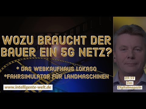 *TENSTAR-Fahrsimulator *5G in der Landwirtschaft *Lokaso
