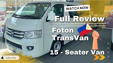 Foton TransVan 2023 || 15 Seater Van || Impressions || Interior & Exterior Review || @RidewithRyanChannel