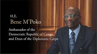 Interview with H.E Bene M'Poko : Ambassador of the Democratic Republic of Congo