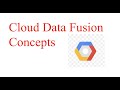 Google Cloud Data Fusion Concepts | Google Cloud Platform | Cloud Data Fusion instance