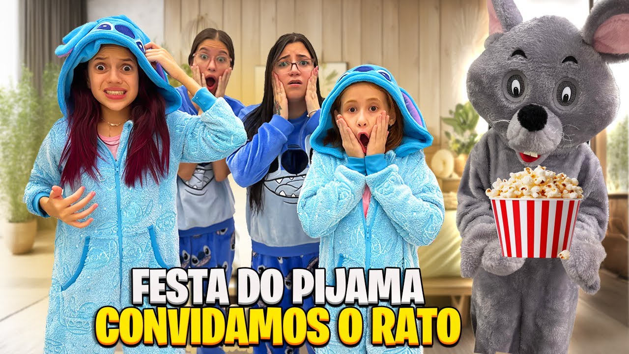 Convidamos o rato para festa do pijama* (KETLYN MUSKETO)