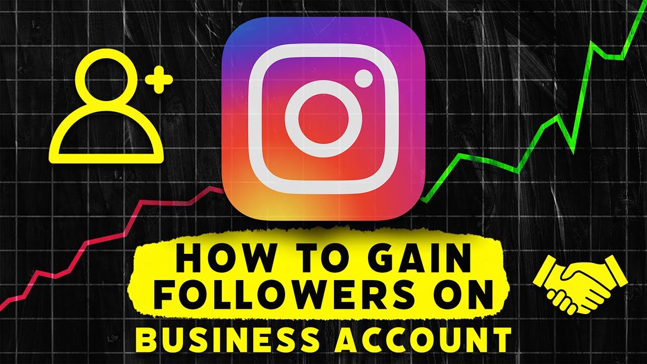 How To Gain Followers On Instagram Business Account - YouTube