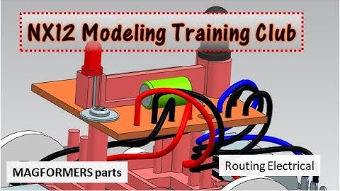 SIEMENS NX12 Routing Electrical Tutorial MAGFORMERS RC(17)