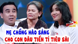 Cưới VỢ CHO CON GÁI Mẹ Chồng Đại Gia Cho Tiền Tỉ Tiêu Xài Thoải Mái Khỏi Phải Lo | Mẹ Chồng Nàng Dâu