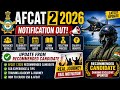 AFCAT 2 2026 Notification Out 🔥 | Complete Highlights, Vacancies, Eligibility & Important Dates