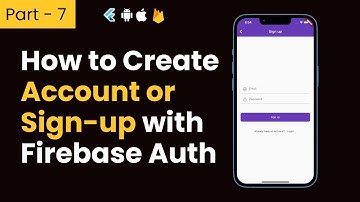 Part-7 | Flutter How to Create Account/Sign Up with Firebase | Flutter Firebase Tutorials Tutorials