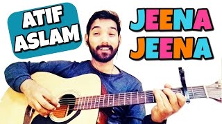 Jeena Jeena Guitar Lesson Atif Aslam