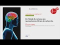De ltude du cerveau aux neurosciences 80 ans de recherche