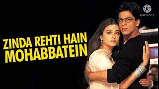 Zinda Rahti Hai Unki Mohabbatein  Cover Song Mohabbatein Movie Song 