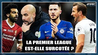 LA PREMIER LEAGUE EST-ELLE SURCOTÉE ? Class'Foot 56 LA PREMIER LEAGUE EST-ELLE SURCOTÉE ? Class'Foot 56