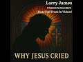 A Gospel Message in Song – “Why Jesus Cried” 🎤✝️ #shorts