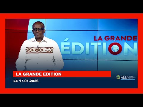 LA GRANDE EDITION LE 17 JANVIER 2026 