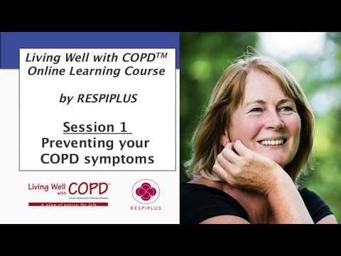 COPD Online Learning Course - Session 1 - Preventing your COPD Symptoms