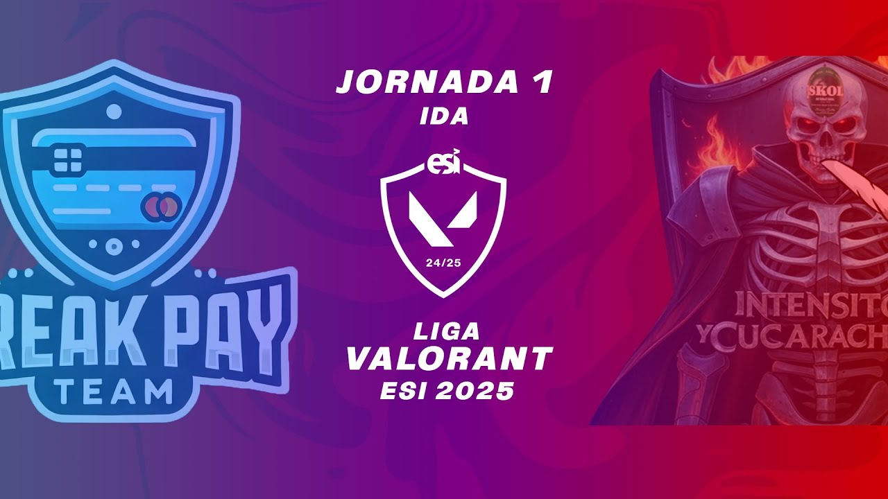 INTENSITOS Y CUCARACHOS vs FREAKPAY | JORNADA 1 IDA - LIGA VALORANT ESI ...