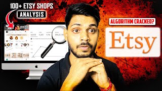 I Studied 100+ Etsy Shops In 30 Days To CRACK the Algorithm (Shocking Results🔥)