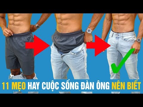 ✅ 12 Mẹo Hay Cuộc Sống Nam Giới Nào Cũng Nên BIẾT