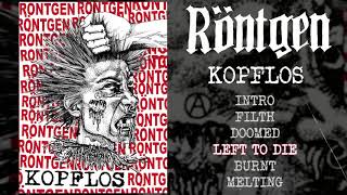 Röntgen - Kopflos FULL EP (2019 - D-Beat / Crust Punk)