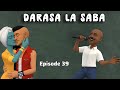 DARASA LA SABA Episode 39