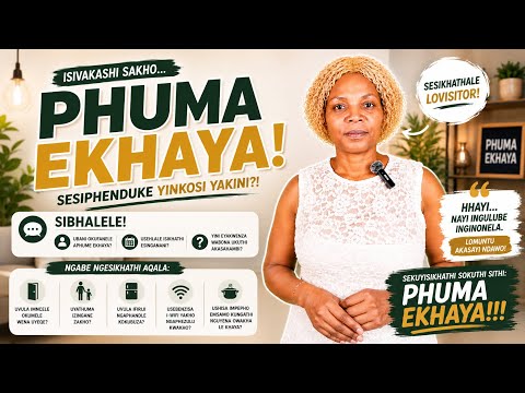 PHUMA EKHAYA | Isivakashi Sesiphenduke Ifurniture Yasendlini!
