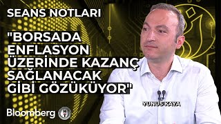 Seans Notları - "Borsada Enflasyon Üzerinde Kazanç Sağlanacak Gibi Gözüküyor" | 16 Mayıs 2024