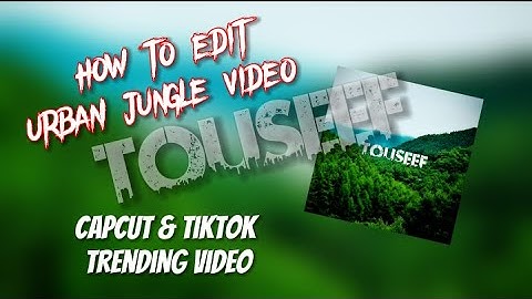 HOW TO EDIT URBAN JUNGLE FONTS VIDEO || TikTok or CapCut viral urban jungle video banany ka tarika