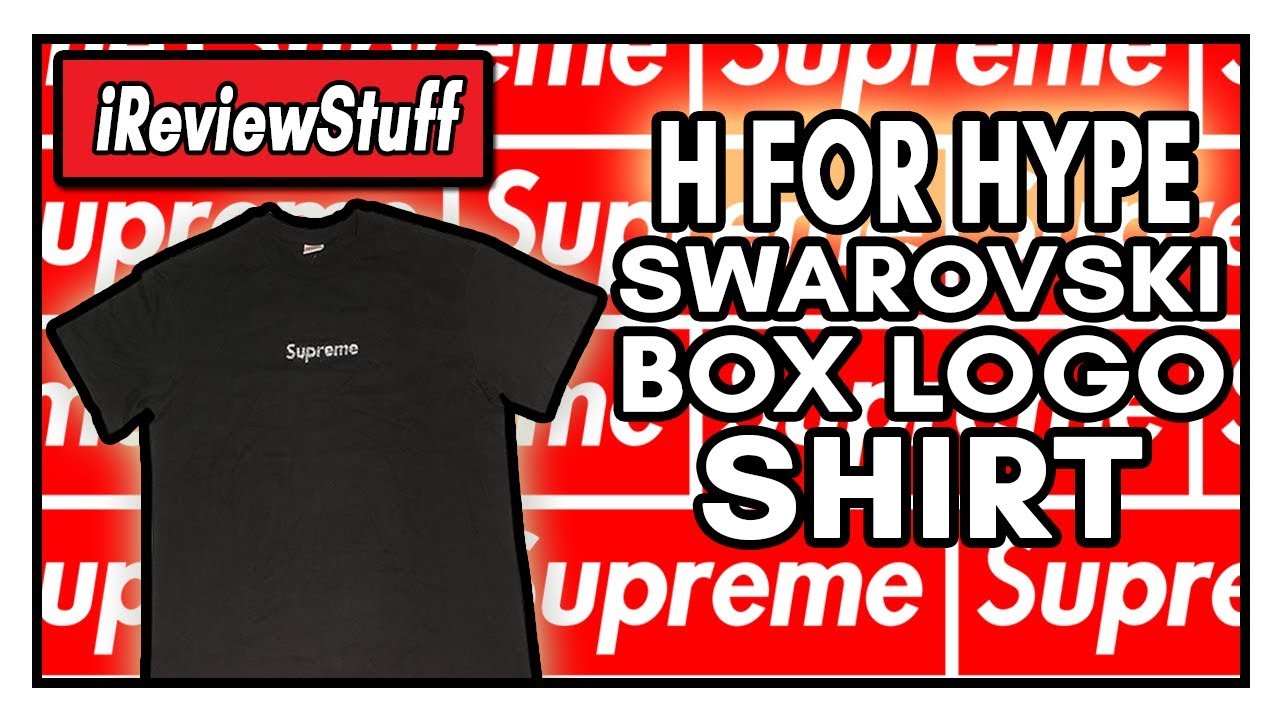 Supreme X Swarovski Box Logo Shirt (Black) - H For Hype Review - YouTube