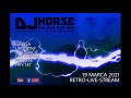 Dj horse  retro live stream 19 marca 2021