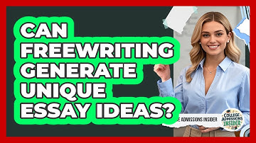 Can Freewriting Generate Unique Essay Ideas?