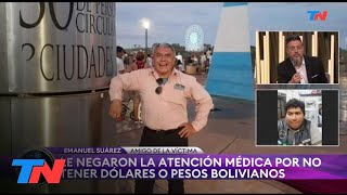 Un argentino murió en Bolivia luego de que le negaran la atención médica por no tener dólares