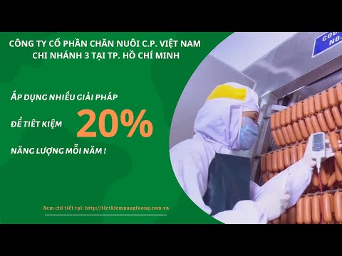 C.P. Việt Nam áp dụng nhiều giải pháp để tiết kiệm 20% năng lượng mỗi năm