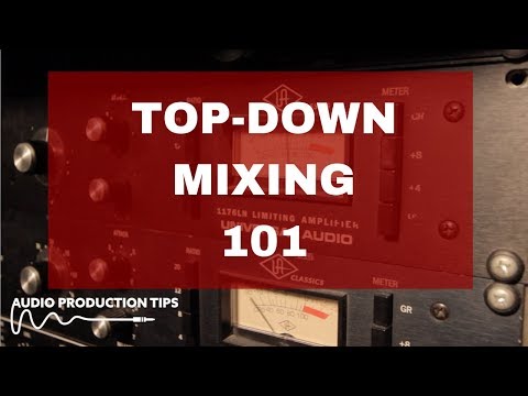 top-down-mixing-101:-getting-big-mixing-wins-quickly