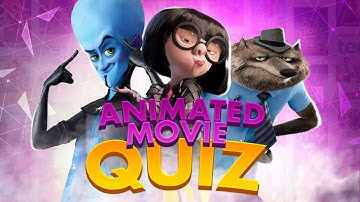 ULTIMATE ANIMATED MOVIE QUIZ #1 | Images, Audio Fragment, Characters, What