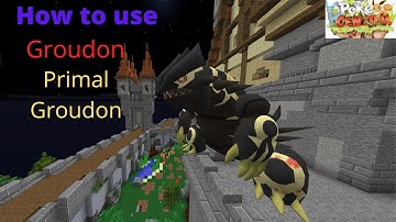 Pokecentral pixelmon:How to use Groudon/Primal Groudon