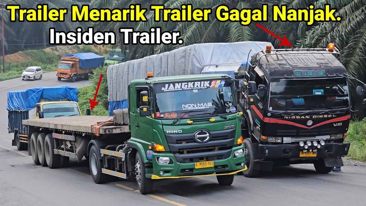 Truck Trailer Gagal nanjak Di Tanjakan Bukit Kodok.Trailer Menarik Truk,Trailer Blap nsiden Trailer.