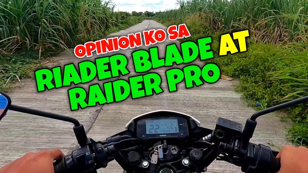 Raider R Blade BAGONG RAIDER BLADE AT RAIDER PRO 2025 ( OWN OPINION ) - YouTube