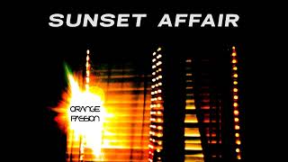 Sunset Affair - Orange Passion Full Album