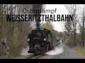 Osterdampf auf der Weißeritztalbahn 2025