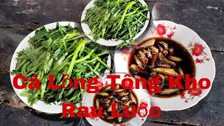 Cá Lòng Tông Kho Rau Lang Luộc